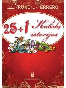 25 + 1 Kalėdų istorijos. Bruno Ferrero