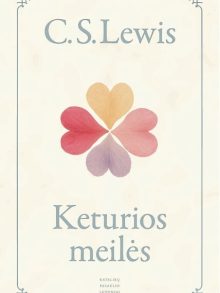 Keturios meilės. C. S. Lewis