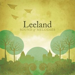 Leeland - Sound Of Melodies