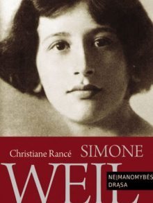 Simone Weil: neįmanomybės drąsa. Christiane Rancé