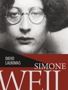 Dievo laukimas. Simone Weil