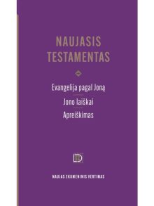 Evangelija pagal Joną. Jono laiškai. Apreiškimas su komentarais, naujas ekumeninis vertimas