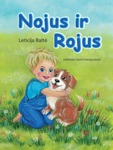 Nojus ir Rojus. Leticija Baltė