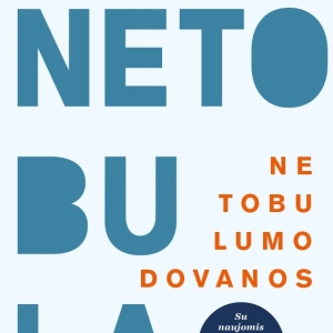 Netobulumo dovanos. Brené Brown