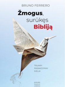 Žmogus, surūkęs Bibliją. Bruno Ferrero